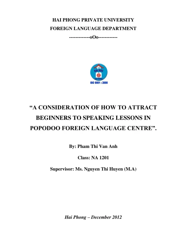 “A CONSIDERATION OF HOW TO ATTRACT BEGINNERS TO SPEAKING LESSONS IN POPODOO FOREIGN LANGUAGE CENTRE”.